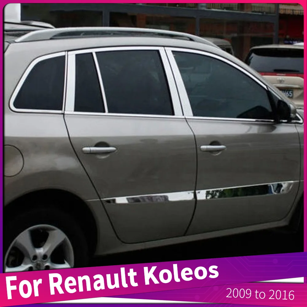 Fit For Renault Koleos 2009 to 2016 Car Styling Stainless Steel Center Pillars Window Sill Trims Cover Frame Sticker 10Pcs/Set