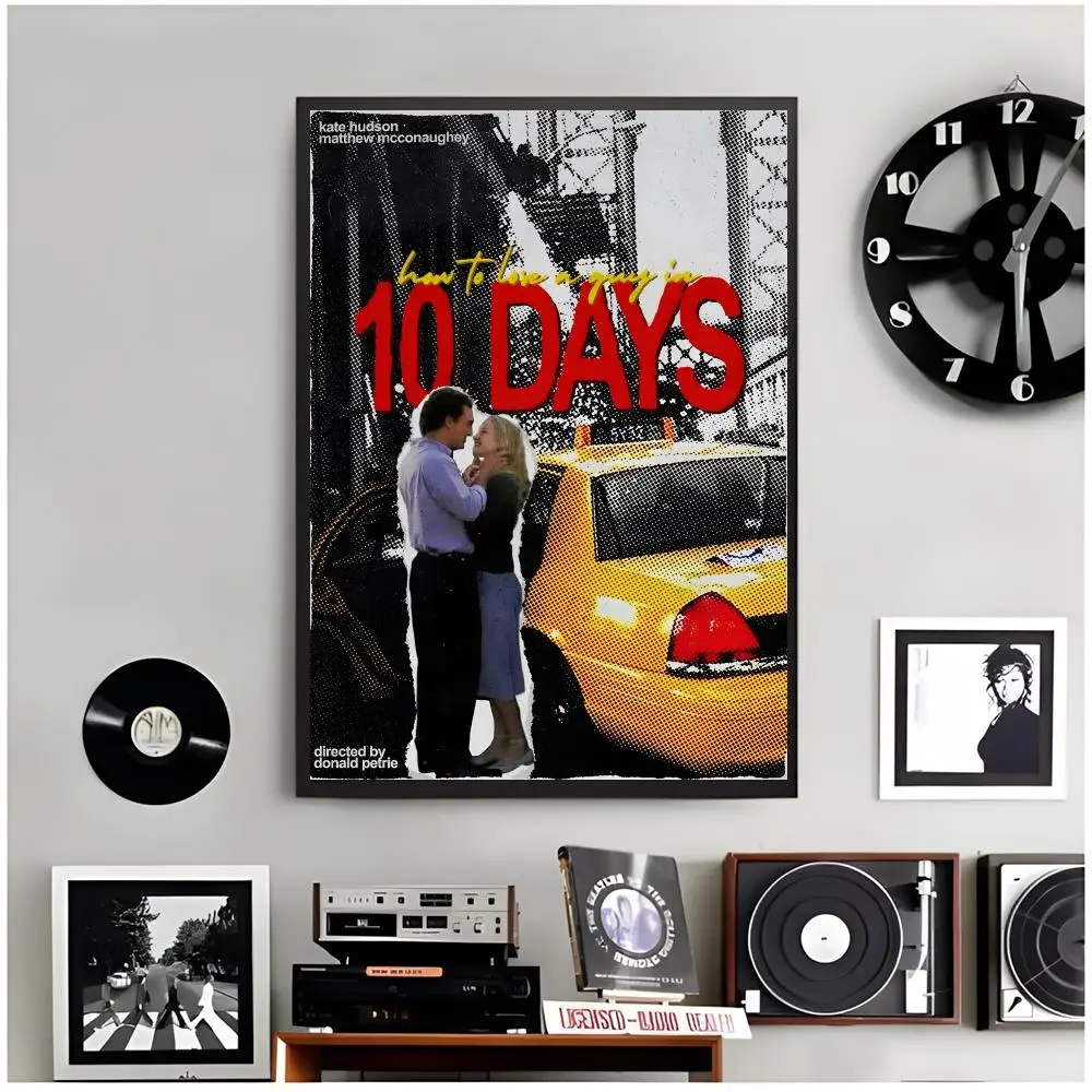 film romance H-How to Lose a Guy in 10 Days Poster Modern Wall Art Home Decor Living Room Decorative Print Unframed