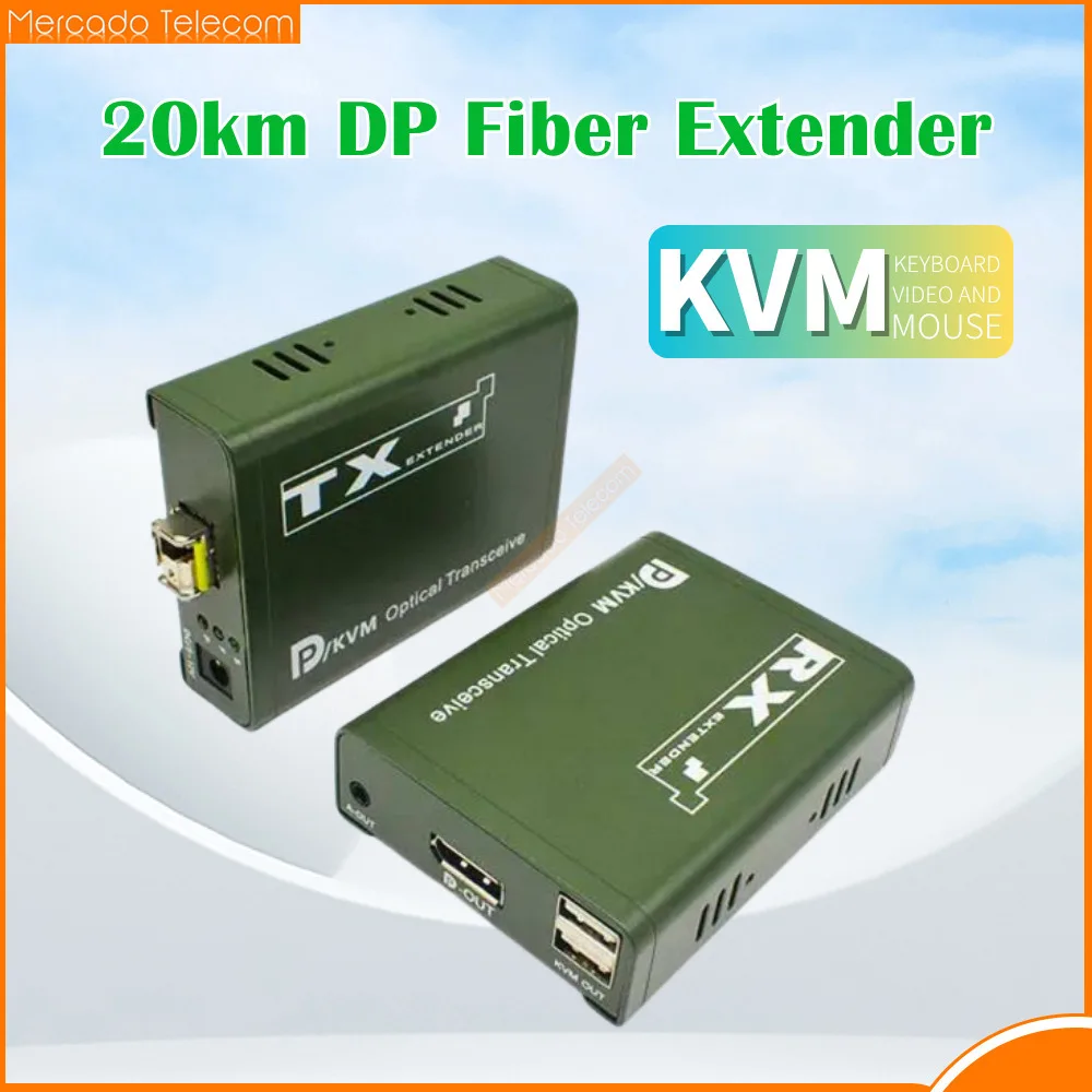 

20km DP Fiber KVM Extender Transceiver Over LC Fiber Optical Cable 1080P USB KVM DP Video Transmitter And Receiver Extender