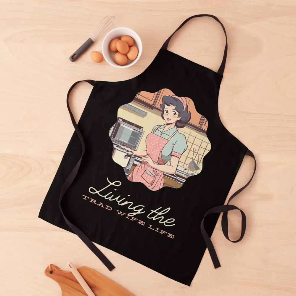 

Living the Trad Wife Life Traditional Woman Home Maker Stay at Home Women Apron Ladies Kitchen Apras Man Kids Apron