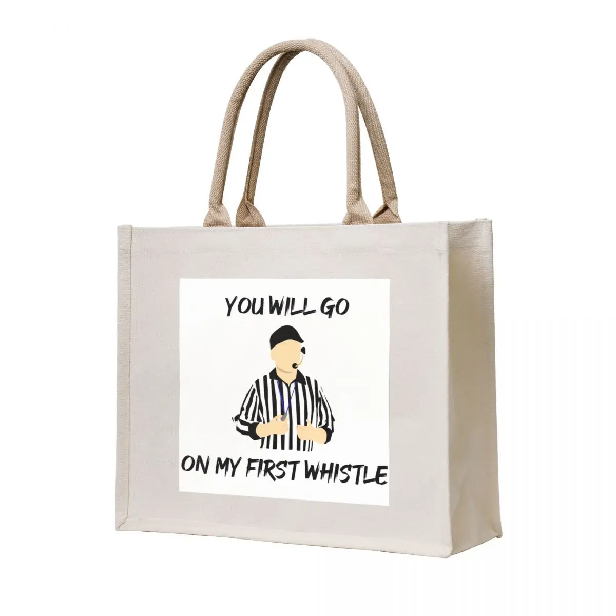 

You will go on my first whistle Tote Bag Beach bag shopping bag logo shopper women university shopper