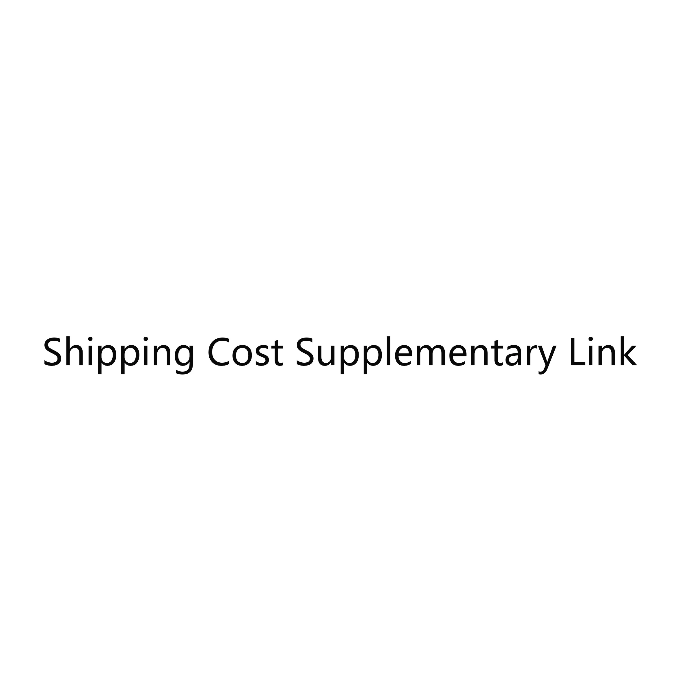 

Shipping Cost Supplement Link