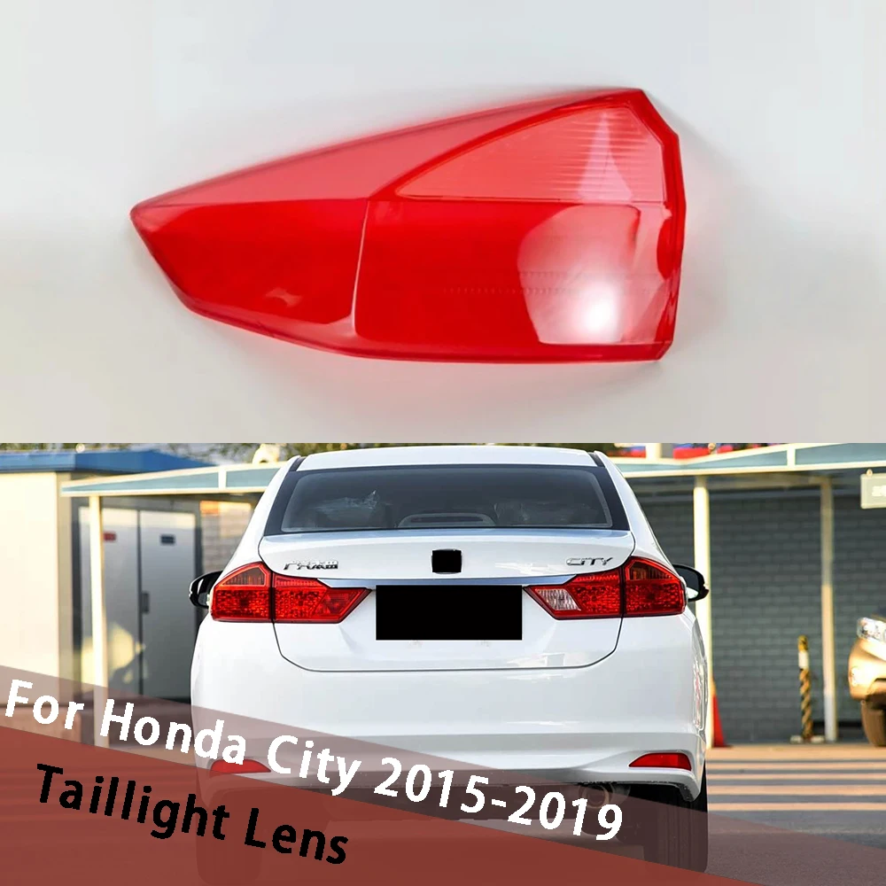

For Honda City 2015 2016 2017 2018 2019 Outside Tail Lamp Cover Taillight Shell Rear Light Housing Mask Lampshade Plexiglass