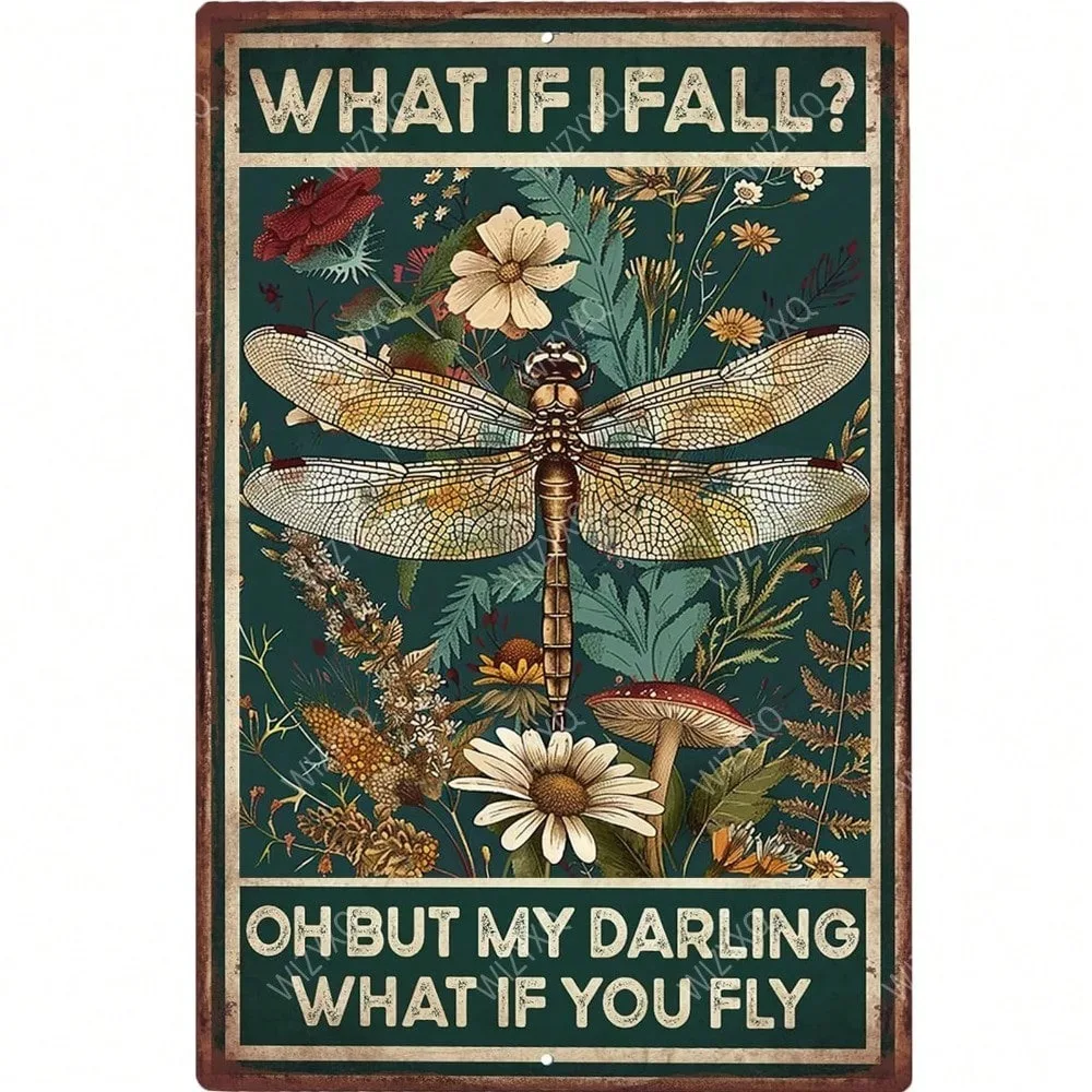 

Vintage Metal Sign Dragonfly What If I Fall Inspirational Quote Wall Art Funny Home Decor Gift