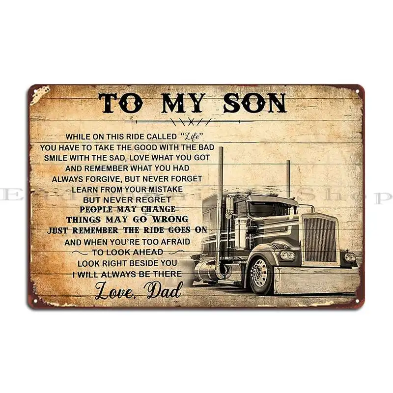 To My Son Love Dad Loving Message From Father To Son Dad Son Trucker Metal Sign Wall Plaque Personalized Customized