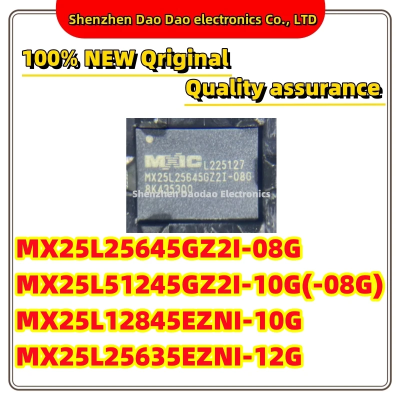 

MX25L25645GZ2I-08G MX25L51245GZ2I-10G MX25L51245GZ2I-08G MX25L12845EZNI-10G MX25L25635EZNI-12G WSON-8 Memory IC chip new