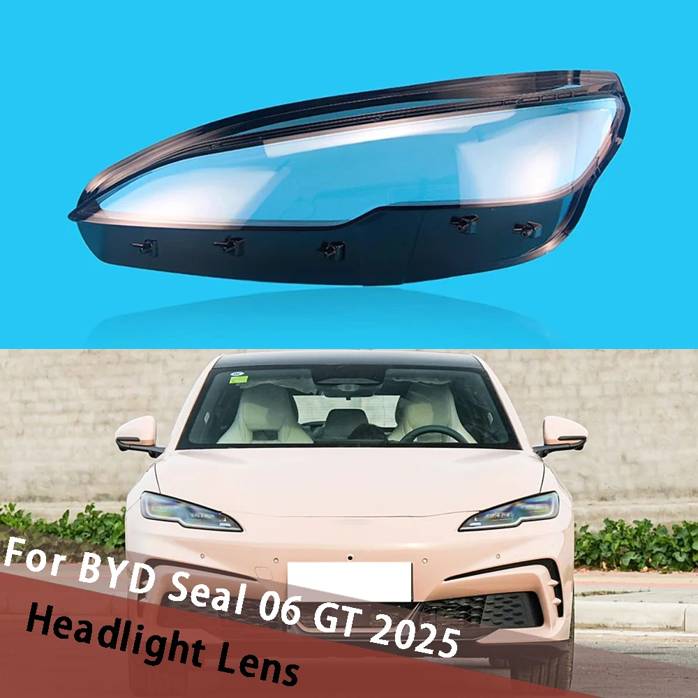 

For BYD Seal 06 GT 2025 Front Headlamp Cover Headight Shade Transparent Lampshade Light Housing Lamp Shell Lens Plexiglass