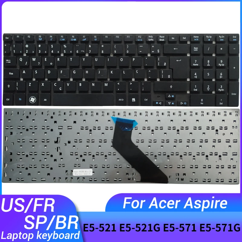 ACER Aspire 노트북 키보드, 미국, 프랑스어, 스페인어, 브라질, ACER Aspire E5-521 E5-521G E5-571 E5-571G E5-571PG E5-511 E5-511G E1-511P E5-721