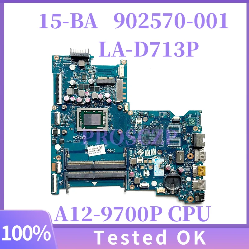 

902570-501 902570-601 902570-001 For HP 15-BA Laptop Motherboard BDL51 LA-D713P With A12-9700P CPU 100% Full Tested Working Well