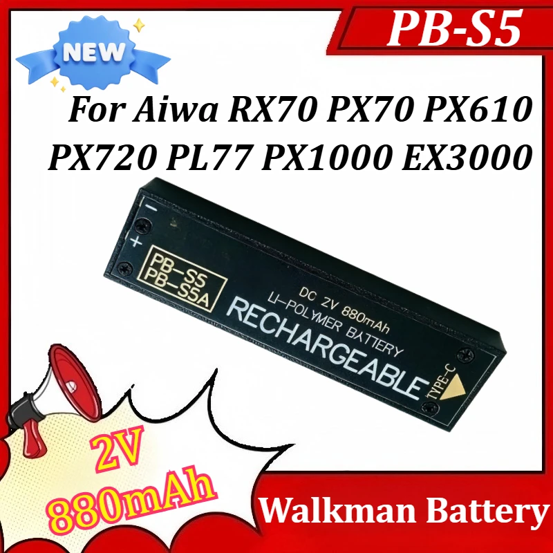 

PB-S5 2V 880mAh Walkman Battery For Aiwa RX70 PX70 PX610 PX720 PL77 PX1000 EX3000 PX540 PX550 PL55 JX705 JX707 JX810 JX828 JX849