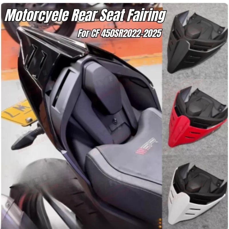 

Motorcycle Passenger Seat Rear Cover Fairing Part For CF 450SR-S 450SR 450 S R 2021 2022 2023 2024 2025