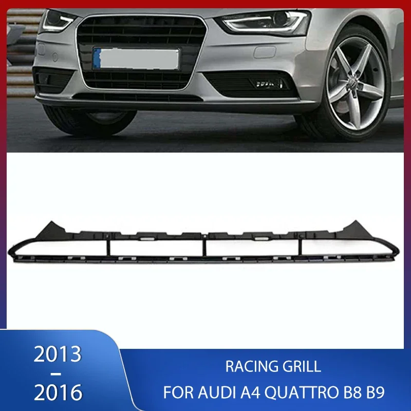 

Front Bumper Grille Racing Grill Cover Lower Spoiler Lower Diffuser Lip For Audi A4 Quattro B8 B9 2013 2014 2015 2016 8K0807683