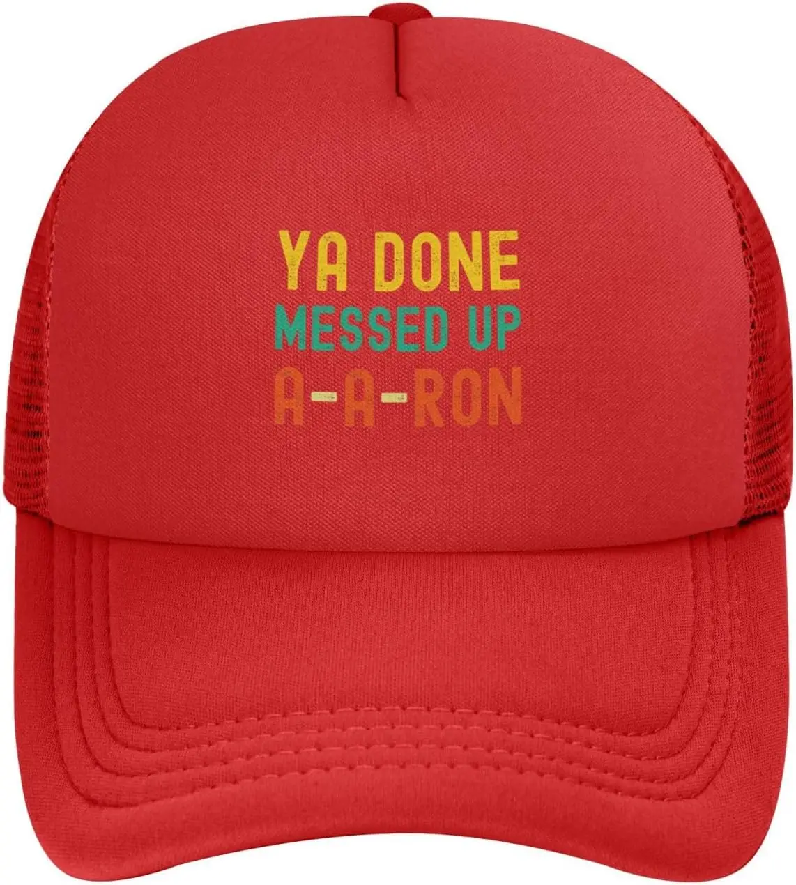 You Done Messed Up A-A-Ron Hat Adjustable Funny Fashion Adult Mesh Baseball Cap for Men Women grw