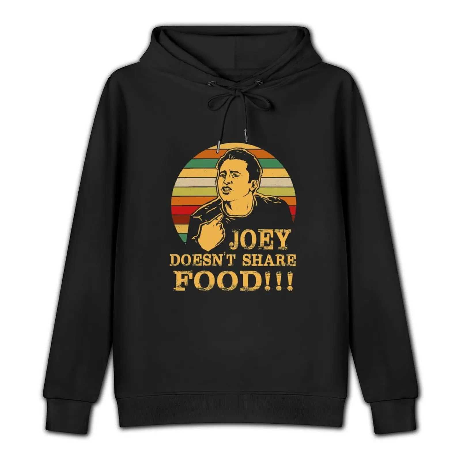 Funny Joey Doesn't Share Food Pullover Hoodie men wear winter clothes men clothes tracksuits