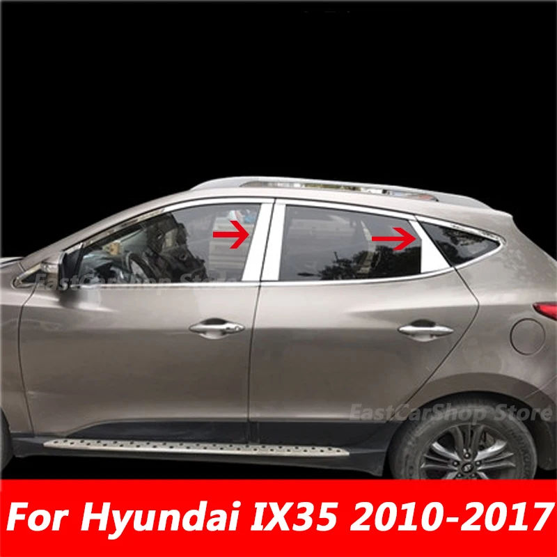 

For Hyundai IX35 2010-2017 Auto Exterior Stainless Steel Car Door Window Column BC Pillar Post Cover Trim Accessories