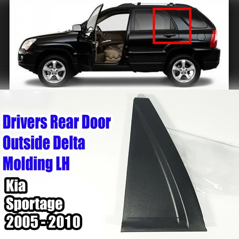 Auto Rear Door Delta Moldings Triple-cornered Trim For Kia Sportage 2006-2010 838301F001 838401F001 Exterior Parts