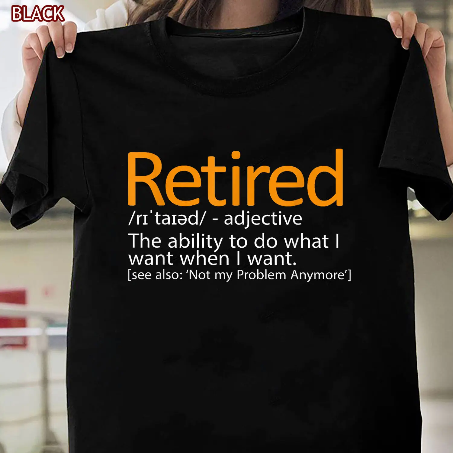 Retired Not My Problem Anymore Retired Definition T-Shirt Gift for Papa Nana