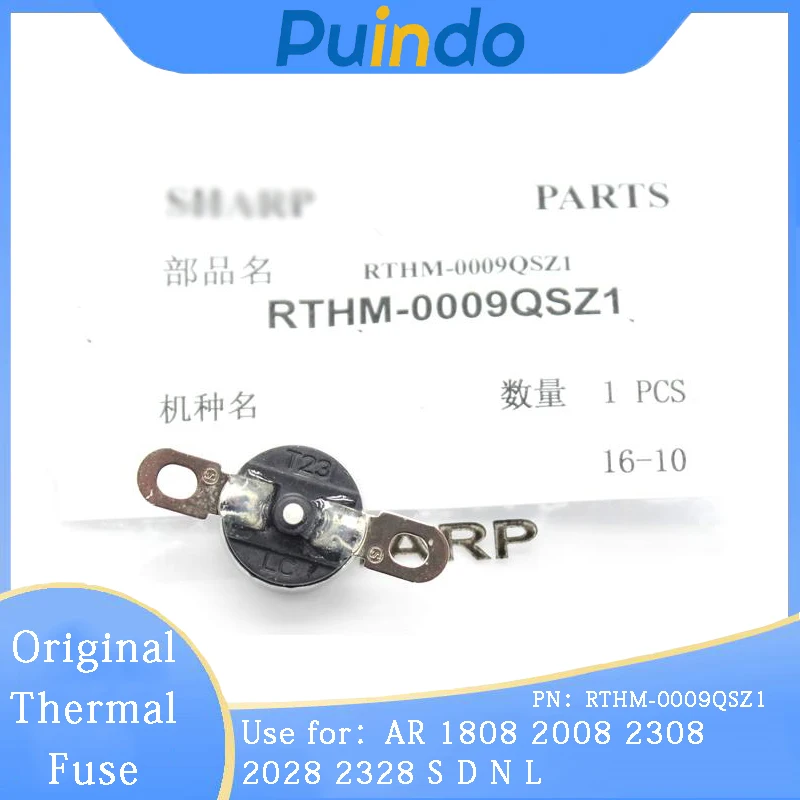

RTHM-0009QSZ1 оригинальный новый термопредохранитель для Sharp AR 1808 2008 2308 2028 2328 S D N L термостат