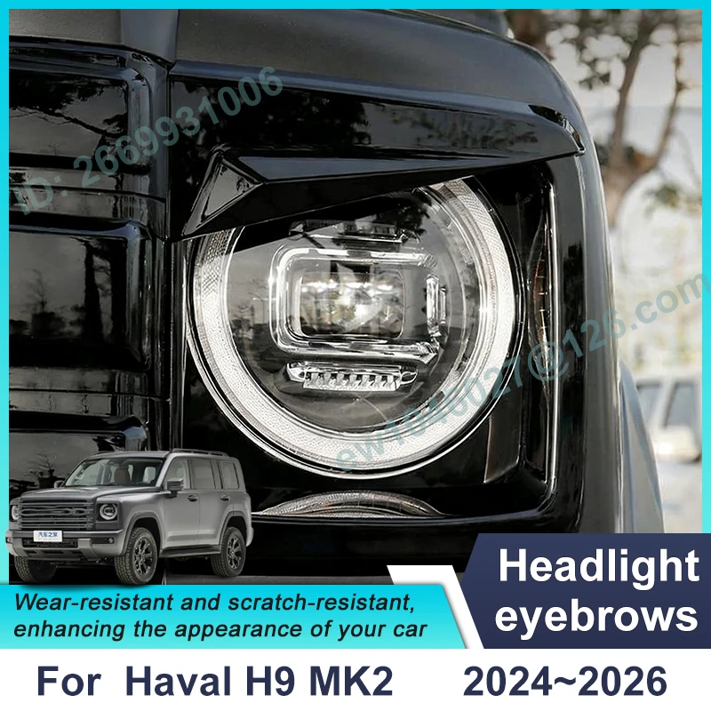

For Haval H9 MK2 2025 Accessories 2024 2026 Auto Modified Surround Trim Cover Protector Decoration Car Eyebrow Shell Lamp Covers
