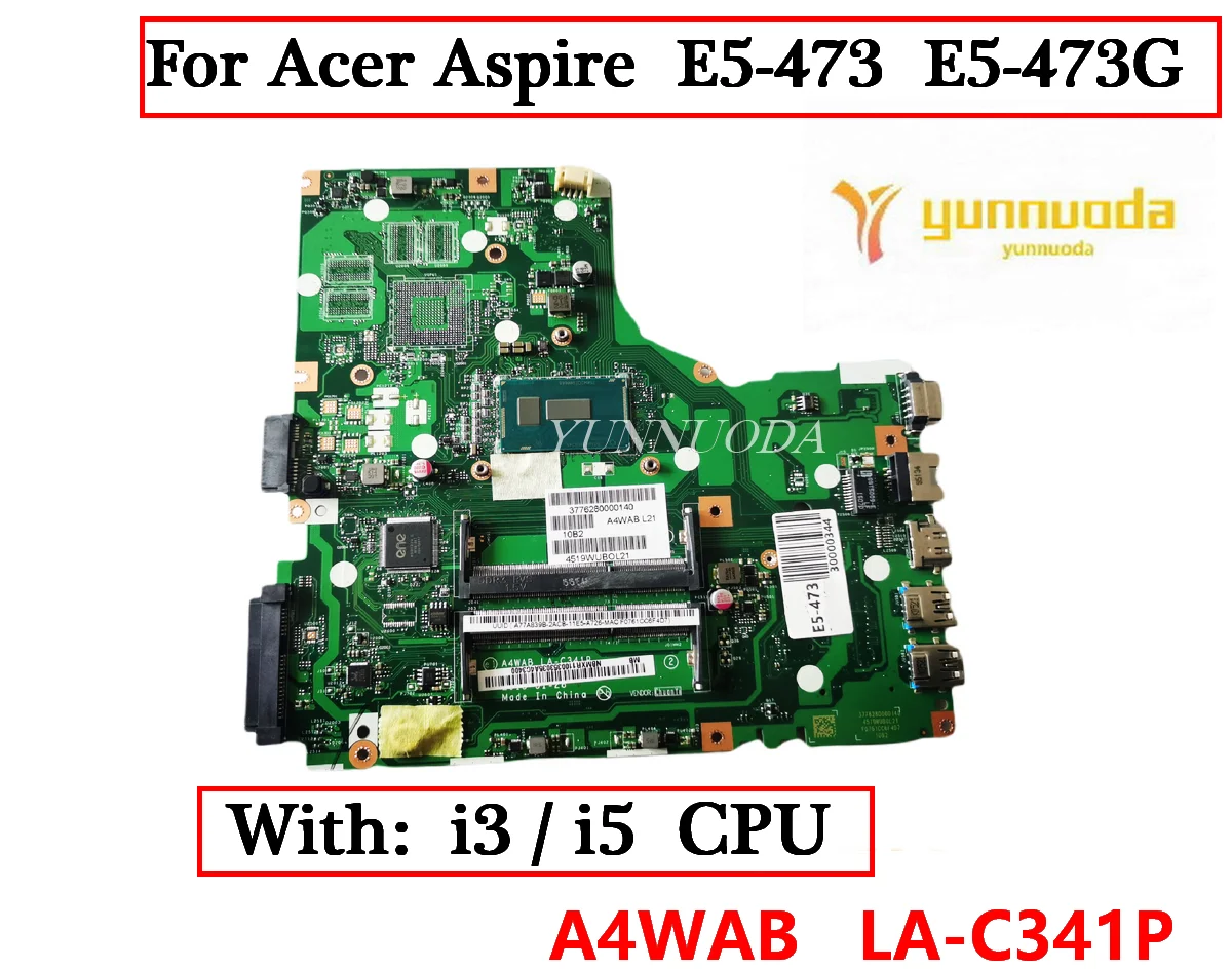 A4WAB LA-C341P For Acer Aspire E5-473 E5-473G Laptop motherboard With i3 i5 CPU  UMA DDR3L NBMXR11003 NB.MXR11.003 100% working