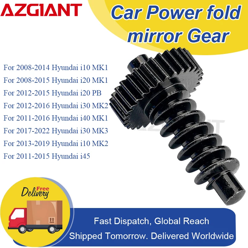 

Azgiant For Hyundai i10/i20/i40 MK1 i30/i10 MK2 i30 MK3 i20 PB i45 Car Power Folding Unit Mirror Actuator Gear car accessories