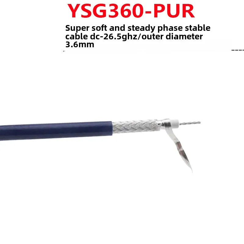 LOW LOSS AMPLITUDE AND PHASE STABILIZATION CABLE YSG360-PUR FLEXIBLE TEST CABLE CAN BE CUSTOMIZED WITH 26.5GHZ