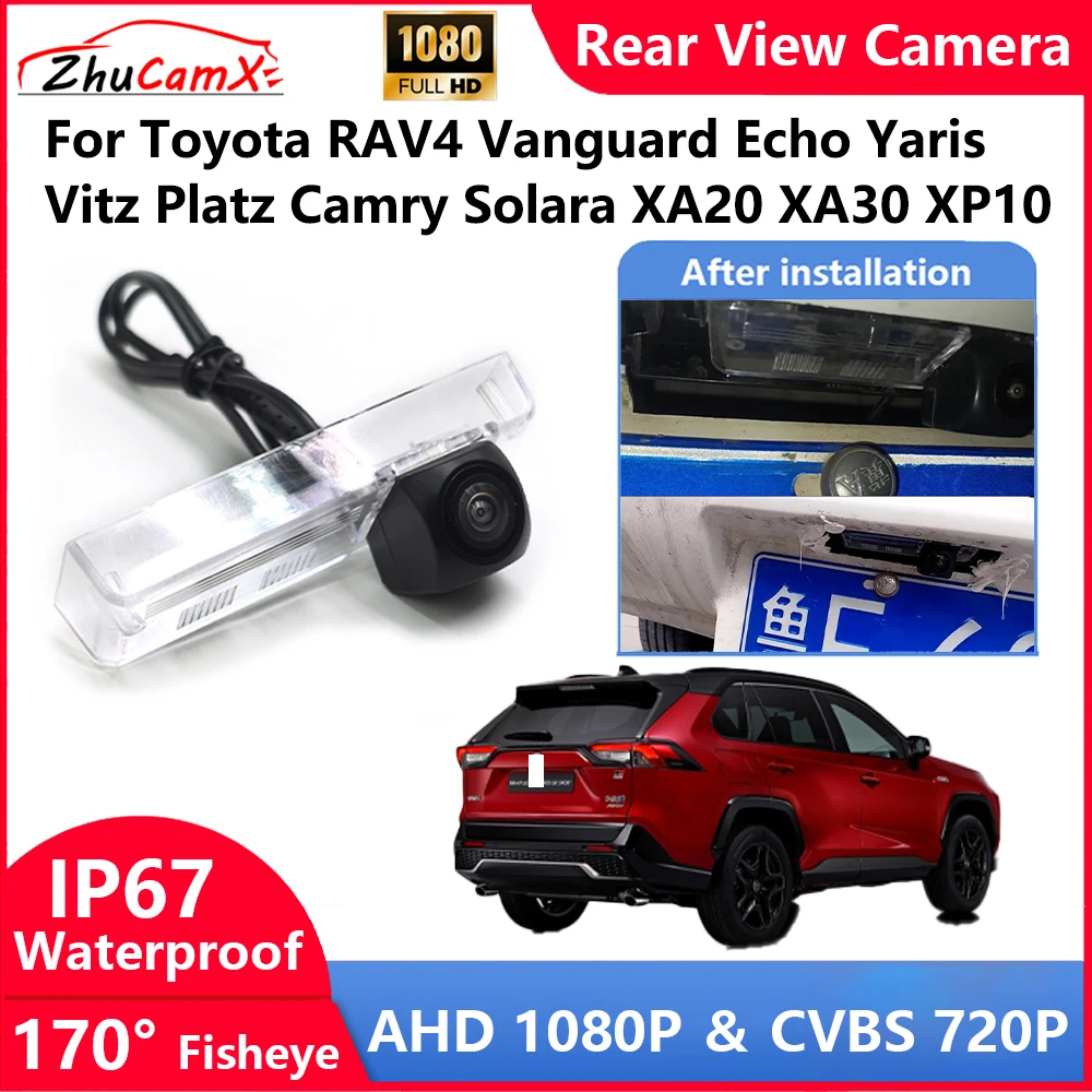 For Toyota RAV4 Vanguard Echo Yaris Vitz Platz Camry Solara XA20 XA30 XP10 Backup Parking Reverse Rear view Camera  AHD 1080P