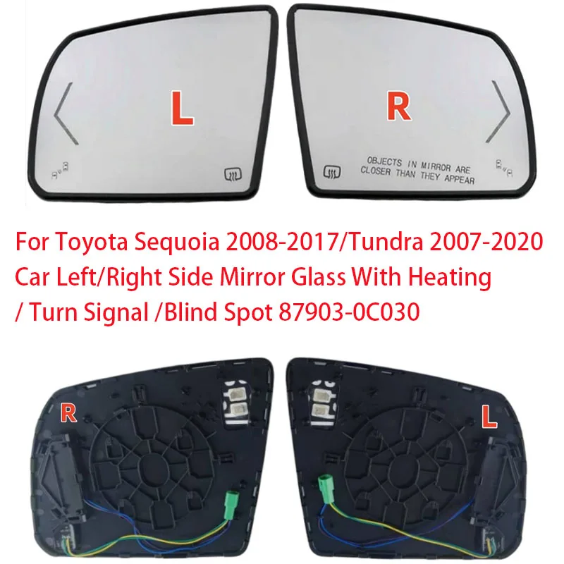 

For Toyota Sequoia 2008-2017 / Tundra 2007-2020 Car Left/Right Side Mirror Glass With Heating/Turn Signal/Blind Spot 87903-0C030