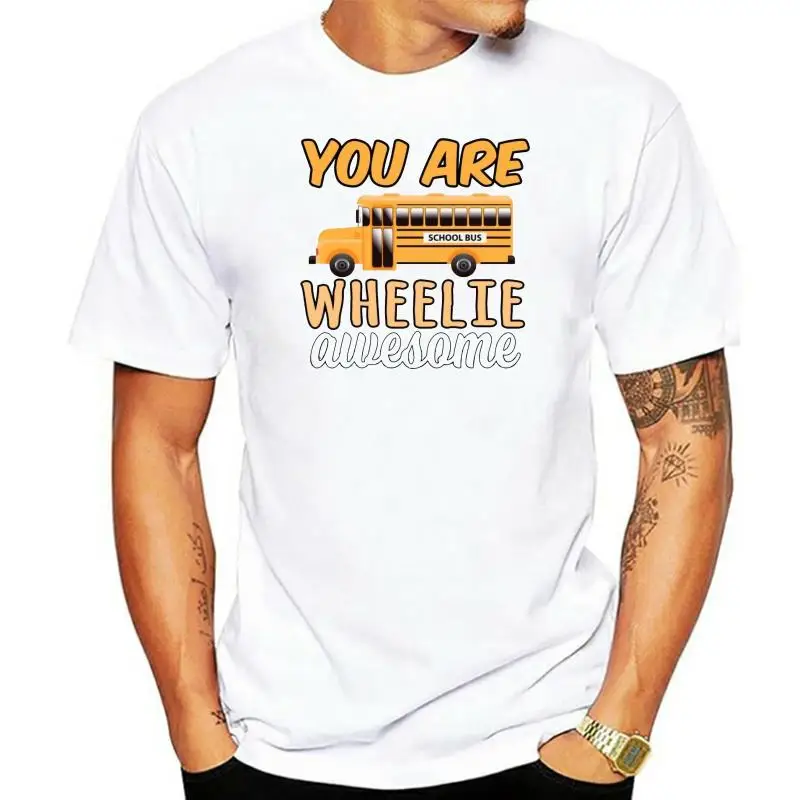 Men t shirt School Bus Driver product - You Are Wheelie tshirts Women t shirt