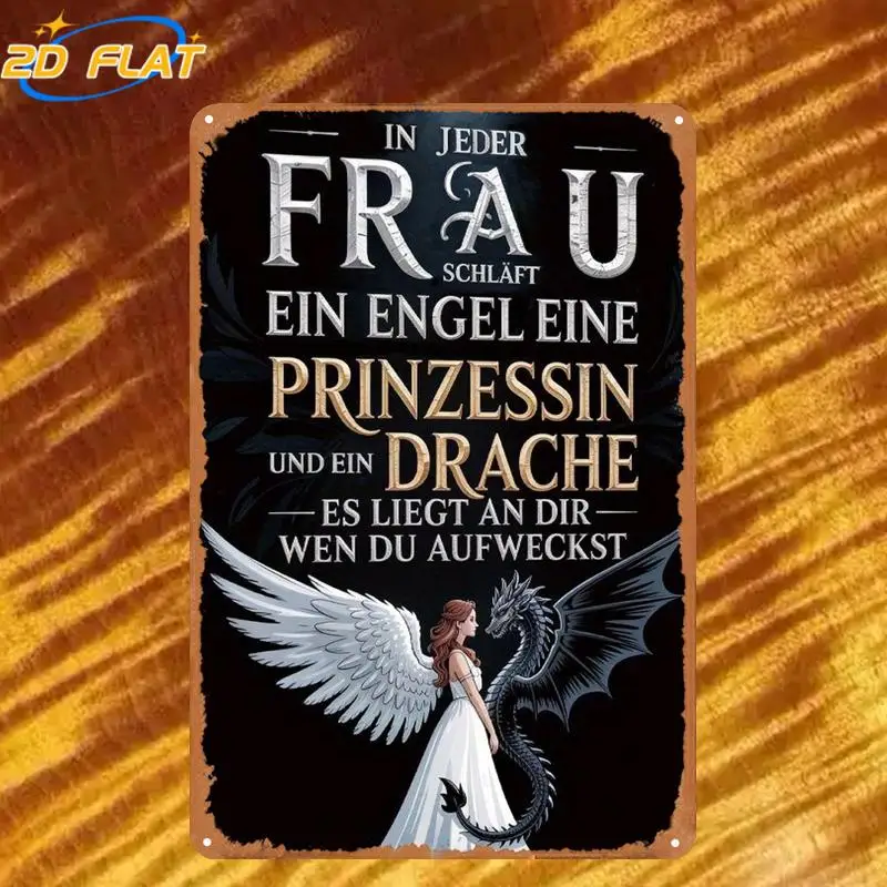 2D Flat 1pc, Every Woman Has an Angel, a Princess, And a Dragon — It Lies Within You When You Awaken, Metal Lron Sign, Decoratve
