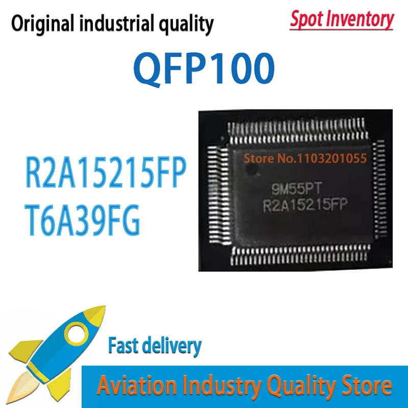R2A15215 2A15215FP R2A15215FP QFP T6A39FG T6A39 QFP100