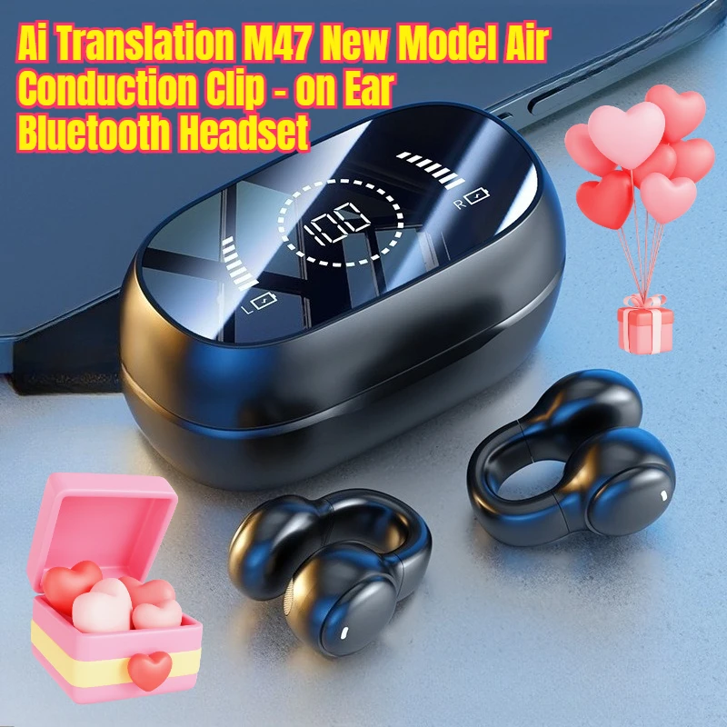 

Ai Translation M47 New Model Air Conduction Clip - on Ear Bluetooth Headset with Wireless and Ultra - Long Battery Life