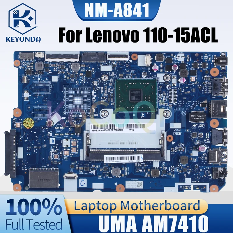 NM-A841 For Lenovo Ideapad 110-15ACL Notebook Mainboard CG521 NM-A841 5B20L46266 UMA AM7410 Laptop Motherboard Tested