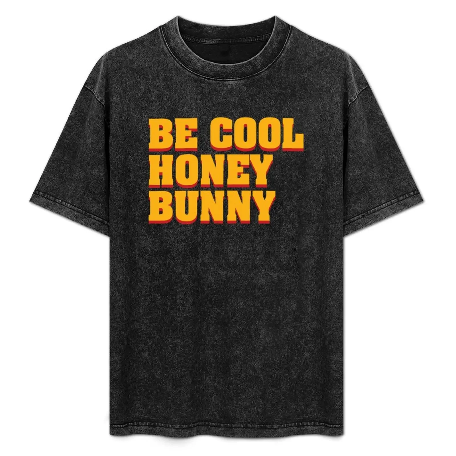 

Be Cool Honey Bunny T-Shirt quick drying for a boy sublime heavyweight t shirts for men