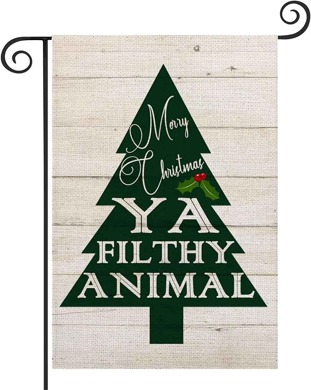 Christmas Green Tree Garden Flag Vertical Double Sided 12.5x18 Inch Merry Christmas Ya Filthy Animal Rustic Wood Quotes Berry Ho