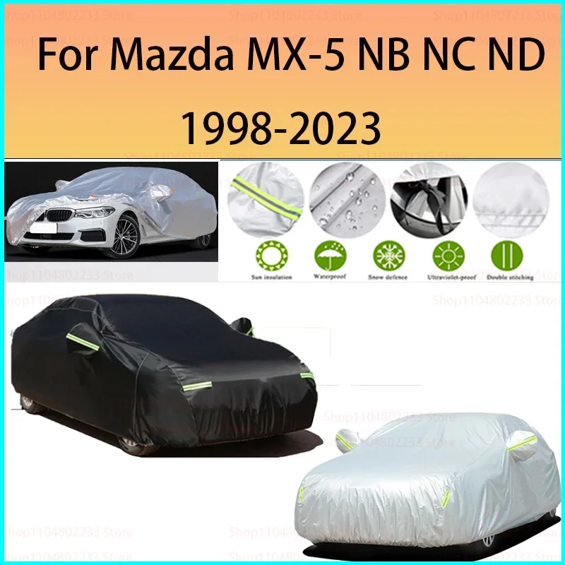 

Автомобильный чехол для Mazda MX-5 MX5 NB NC ND, автомобильные чехлы, уличный водонепроницаемый чехол от солнца, дождя, снега, УФ-автоматический чехол, универсальный