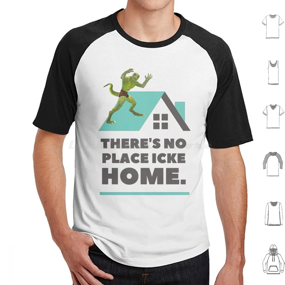 There's No Place Icke Home! T Shirt Cotton Men Women DIY Print David Icke Reptilians Great Awakening Theory Cabal Funny Satire