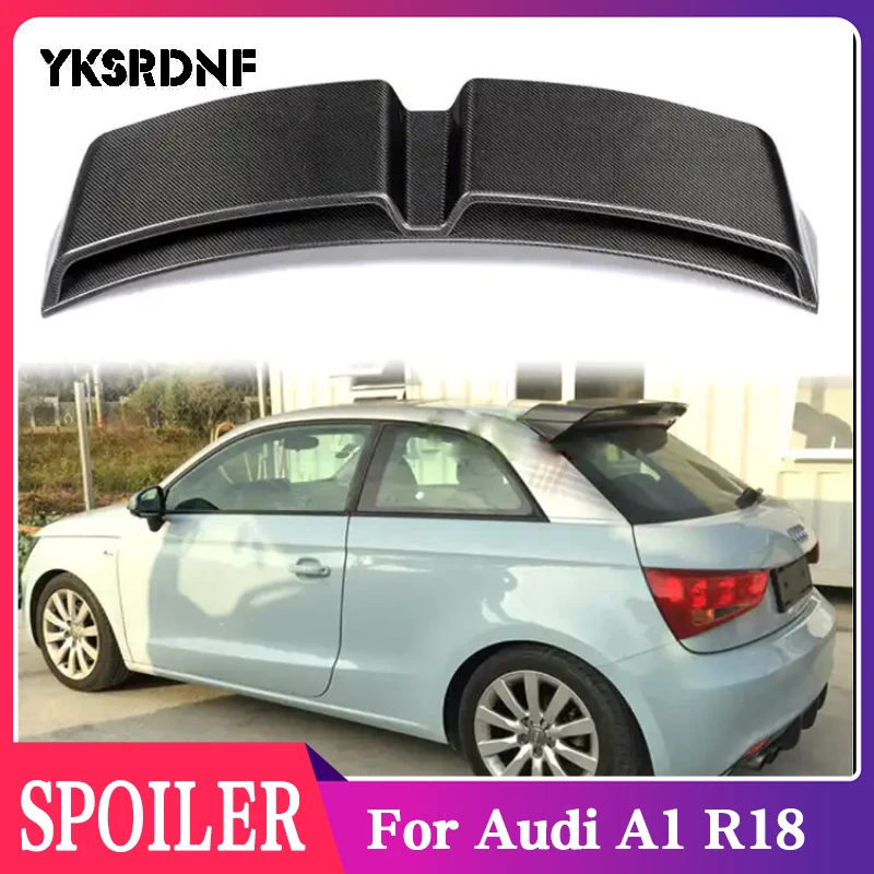 YKSRDNF Rear Roof Spoiler Wing for Audi A1 R18 2010-2014 High Quality Carbon Fiber Trunk Lip Wing Spoiler