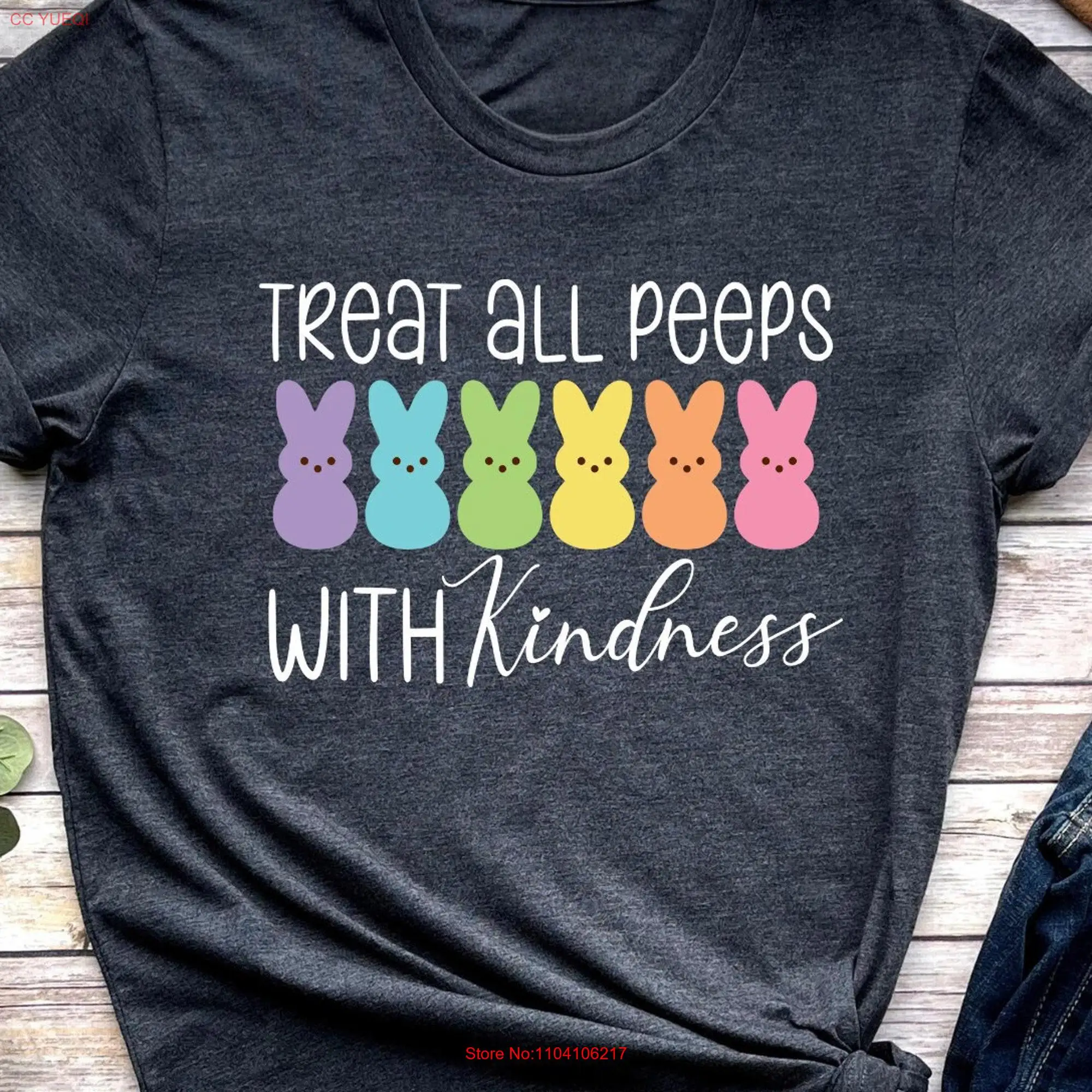 Treat All Peeps With Kindness T Shirt Easter Teacher Day Outfit Spring Clothing s Cute long or short sleeves