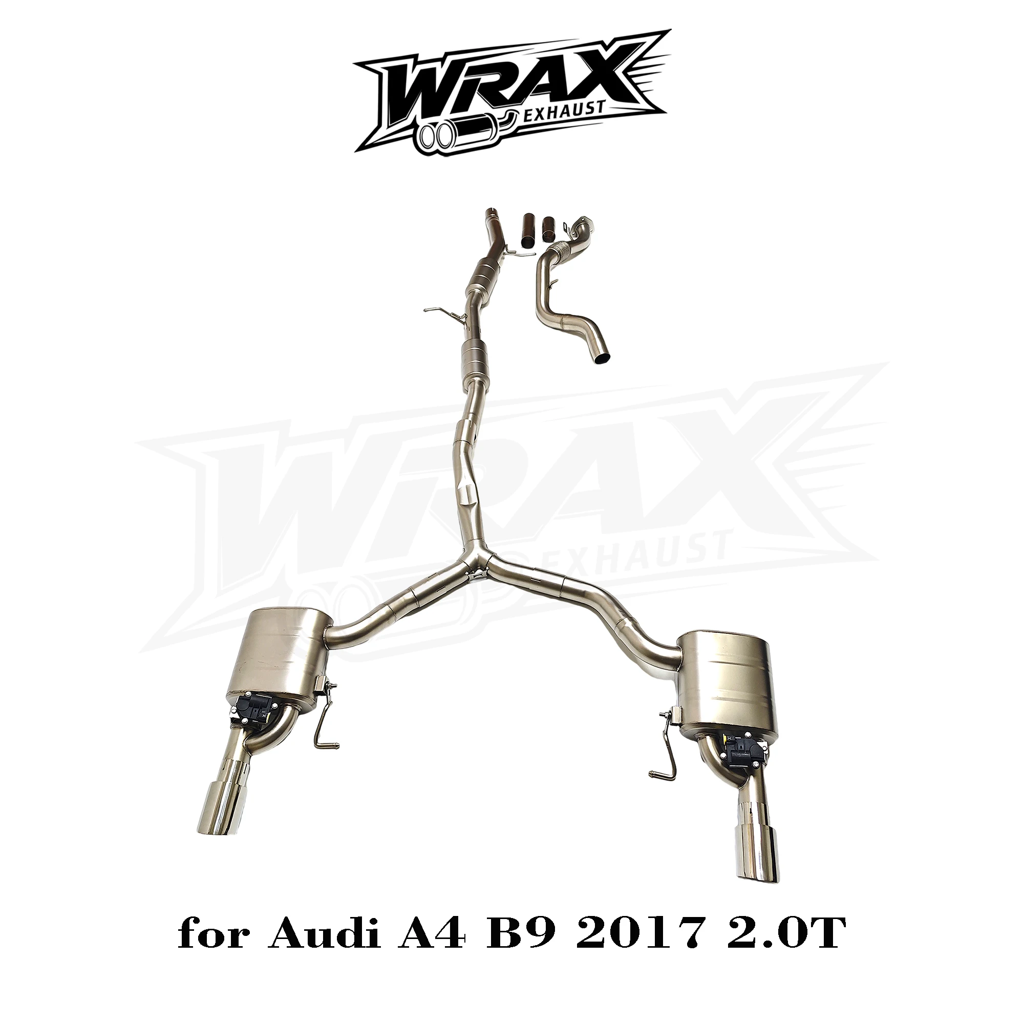

WRAX SS304 Catback with Resonant tube for Audi A4 B9 2017 2.0T Electronic Valve 3.Factory-Molded for Exact Vehicle Fit