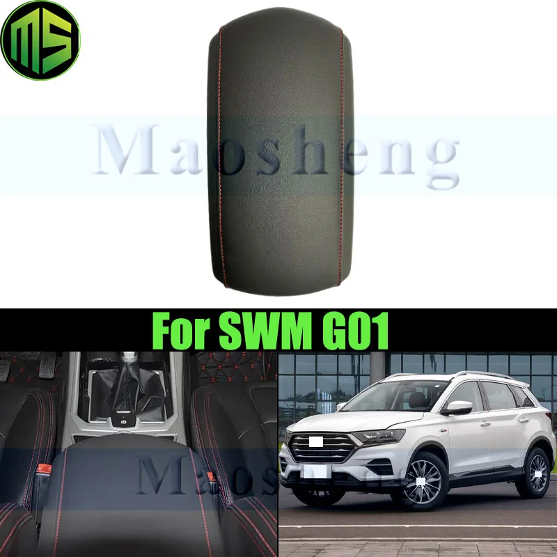 Maosheng Front Armrest Box Cover For SWM G01 Center Console Armrest Box Cover Leather Lid Seat Protective Pad