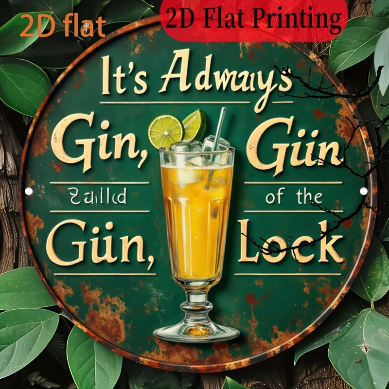 Plano 2D - Letrero de metal vintage para cóctel de ginebra - 20,32x20,32 cm Decoración de pared redonda de aluminio con diseño "It'S Always Gin, Gin, Gin", Pe