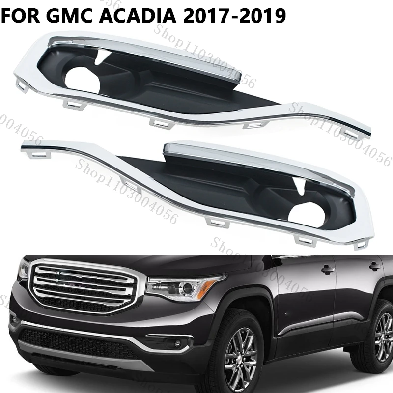 Car Front Bumper Fog Light Trim Cover For GMC Acadia 2017 2018 2019 Fog Lights Front Driver Trim Driving Lamp Cover