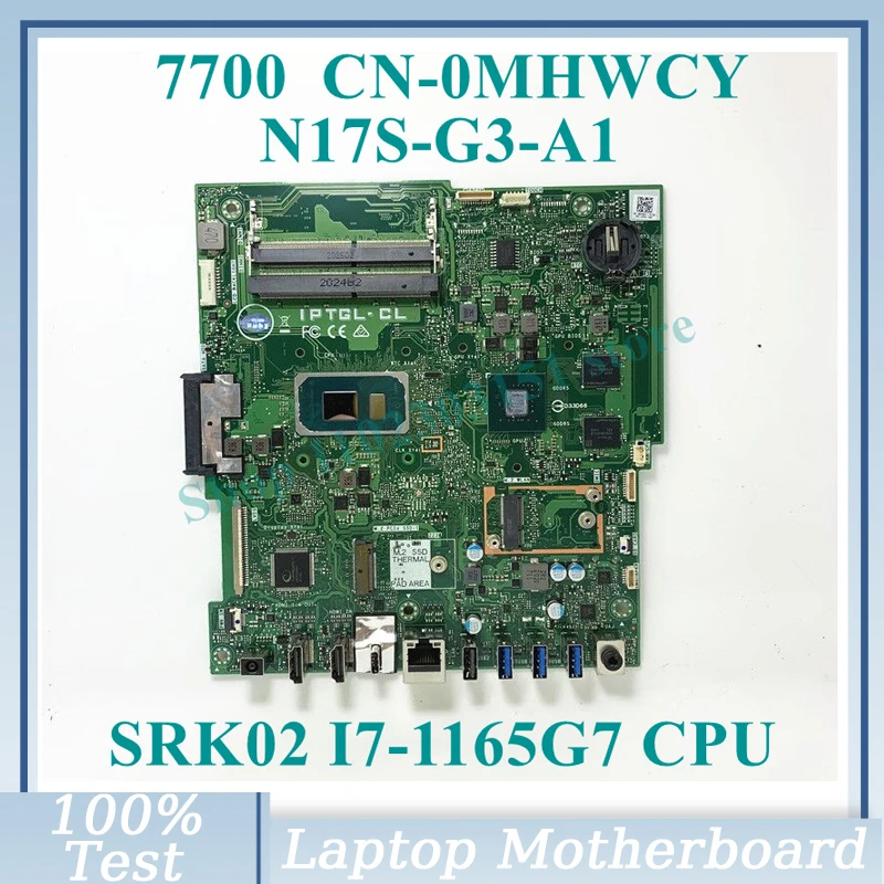 

CN-0MHWCY 0MHWCY MHWCY W/SRK02 I7-1165G7 CPU Mainboard N17S-G3-A1 For DELL 7700 Laptop Motherboard 100% Full Tested Working Well