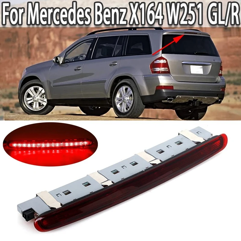 

X164 3RD Car Rear Third Brake Light Stop Lamp For Mercedes Benz X164 W251 GL/R Class R500 R350 R320 R63 AMG A2518200156