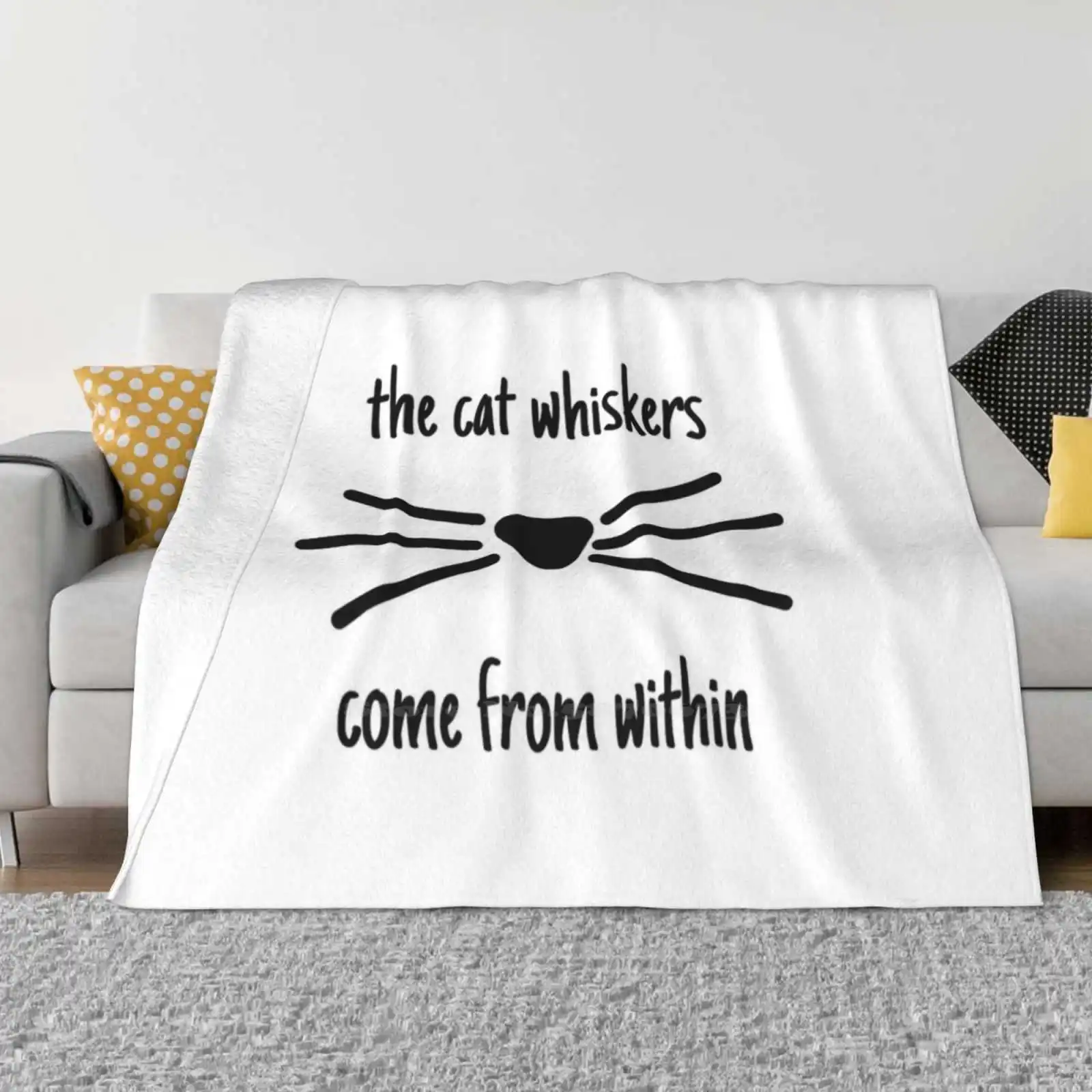 The Cat Whiskers Come From Within Low Price New Print Novelty Fashion Soft Warm Blanket The Cat Whiskers Come From Within