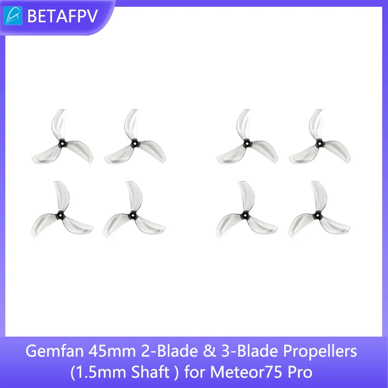 BETAFPV Gemfan 45 mm 2-Blatt- und 3-Blatt-Propeller (1,5 mm Schaft 4 Stück) für Meteor75 Pro Brushless Whoop Frame.