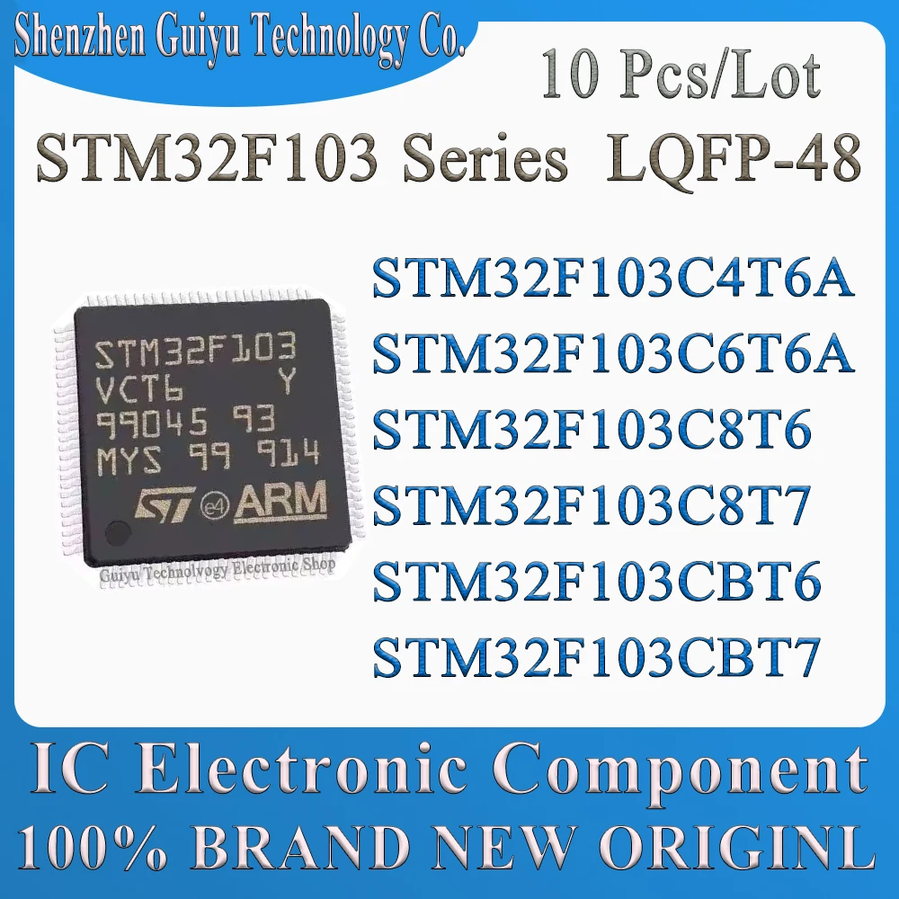 10 Pcs/Lot STM32F103C4T6A STM32F103C6T6A STM32F103C8T6 STM32F103C8T7 STM32F103CBT6 STM32F103CBT7 STM32F103 LQFP-48 IC MCU Chip