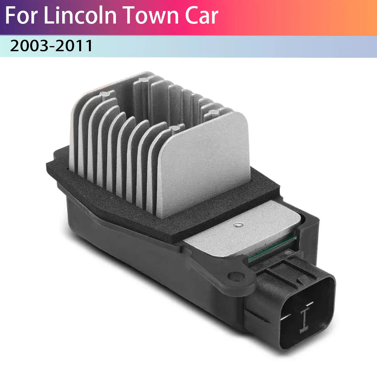 

New HVAC Blower Motor Resistor For Lincoln Town Car 3W1Z19E624AA 2003 - 2011