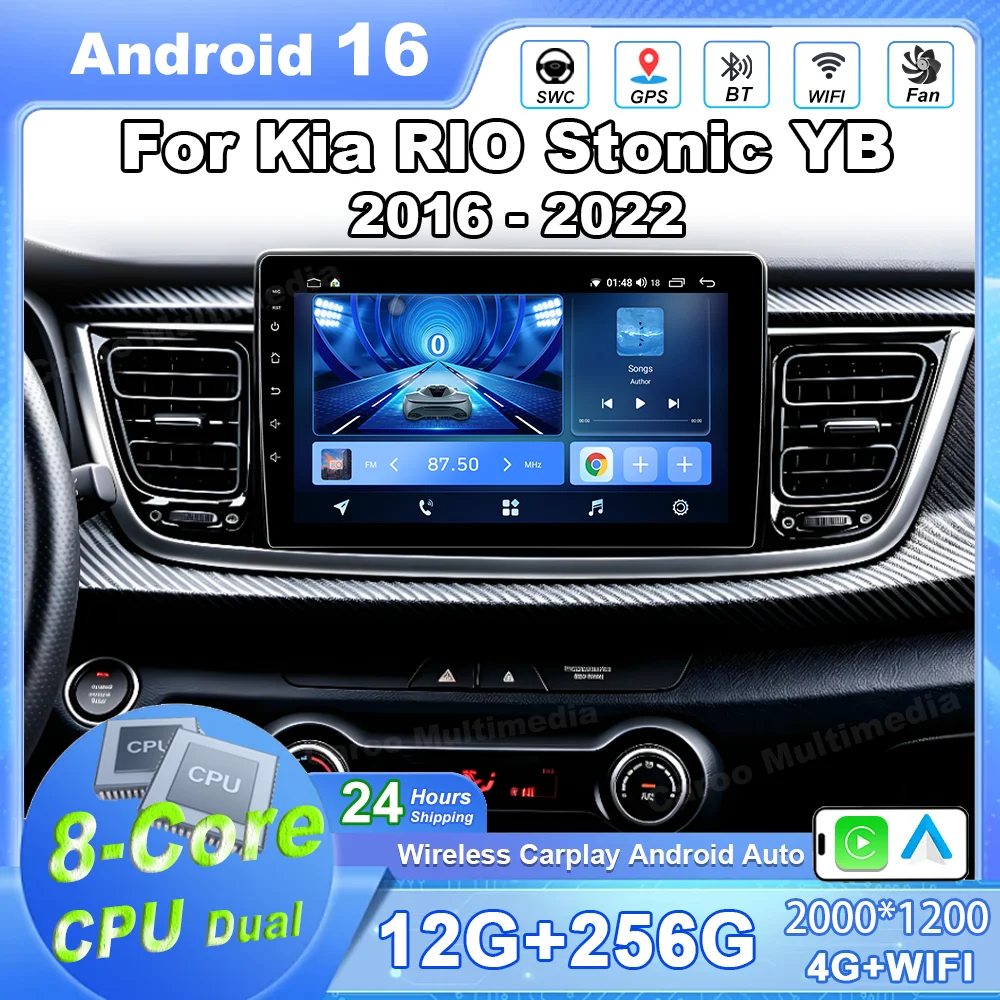 Android 16 For Kia RIO Stonic YB 2016 2017 2018 2019 2020 2021 2022 Stereo Head Unit Multimedia Video Player Android Auto DSP 4G